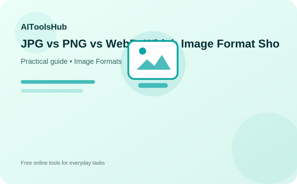 JPG vs PNG vs WebP: Which Image Format Should You Use? guide illustration